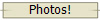 Photos!